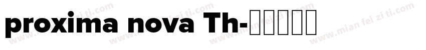 proxima nova Th字体转换